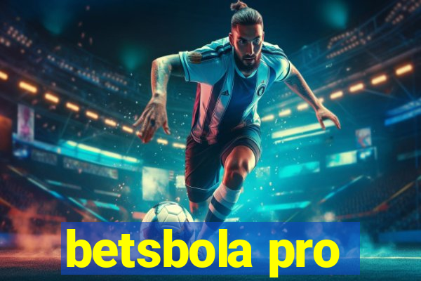 betsbola pro